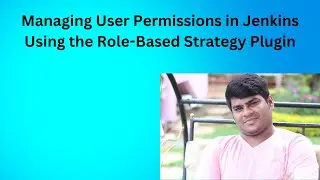 Managing User Permissions in Jenkins Using the Role-Based Strategy Plugin