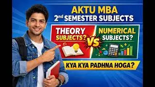 AKTU MBA 2nd Semester Subjects 2026 | Theory & Numerical Subjects Explained | MBA Students