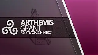 Introducing Arthemis Grant | Obey Monzoh Intro