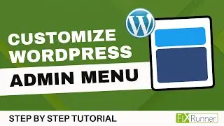 How To Customize The WordPress Admin Menu