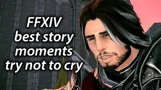 The Best Story Moments of Final Fantasy XIV (Personal Picks) - Try Not to Cry...