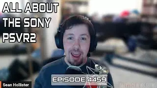 All About the Sony PSVR2 - DTNS 4459