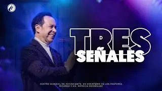 Tres señales | Pastor Ricardo Rodríguez | Prédicas Cristianas