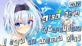 Why My PP Hard When I Look At ANIME GIRL