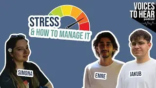 Stress and how to manage it | VOICES to Hear