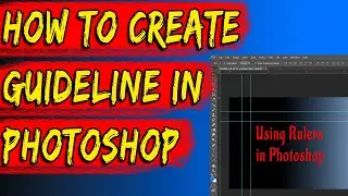 How To Create Guideline In Photoshop