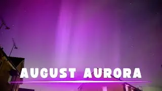 Spectacular Summer AURORA!