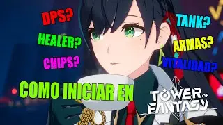 INICIAR EN TOWER OF FANTASY??? // GUIA DE INICIO Y RETORNO AL JUEGO