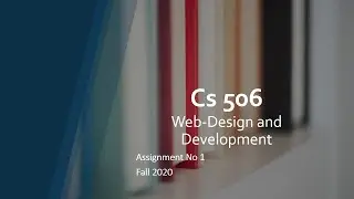 CS506 1st Assignment Solution Fall 2020  |VU |Virtual Universe