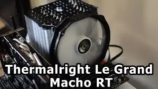 Thermalright Le Grand Macho RT CPU Cooler Review