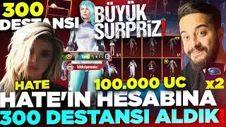 BÜYÜK SÜPRİZ! HATE İN HESABINA GİZLİCE GİRİP 300 DESTANSI ALDIK! (70.000 UC) PUBG Mobile