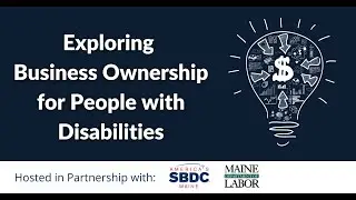 Exploring Business Ownership for People with Disabilities