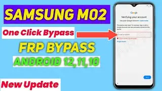 Samsung M02 (SM-M022F) FRP Bypass Android 11/12 Unlock Google Account Lock New 2022 | Just One Click