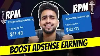 2X Boost AdSesne Earning: Increase Your AdSense RPM & CPM 100% Workig Method