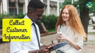 How to Collect Customer Information? How to Collect Customer Feedback? Ways to Collect Customer Data