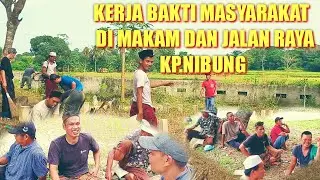 KERJA BAKTI BERSIH BERSIH MAKAM DAN JALAN RAYA ‼️