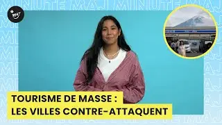 Tourisme de masse : les villes contre-attaquent | MAJ