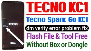 Tecno KC1 dm verity error | How to flash tecno kc1 | Tecno kc1 flashing