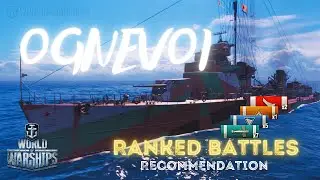 World Of Warships Russian Destroyer OGNEVOI WoWs (Recommanded for Ranked Battles) 