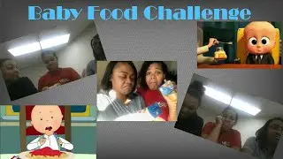 BABY FOOD CHALLENGE!!!!