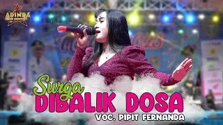 SURGA DIBALIK DOSA - COVER BY PIPIT FERNANDA _ AFC ADINDA MUSIK LIVE AN PROMOSINDO MADIUN