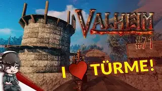 VALHEIM #71 - I ❤️ TÜRME! - Solo, Singleplayer - Gameplay German, Deutsch