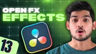 Secret OpenFX & Effects Tools in DaVinci Resolve That Will Blow Your Mind | Class 13