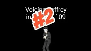 Voicing Jeffrey in Class of '09 (Part 2)