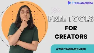 Free Tools To Create Content For YouTube From Scratch | Youtube Growth Hacks | Translate.Video