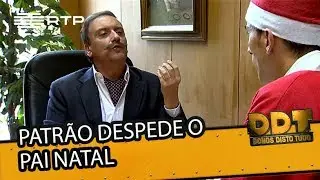 Patrão despede o Pai Natal | Donos Disto Tudo