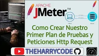 Curso Apache JMeter | Como Crear Nuestro Primer Plan de Pruebas y Validar Peticiones Http Request