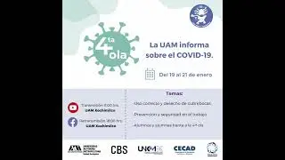 4ta ola: la UAM informa sobre COVID-19