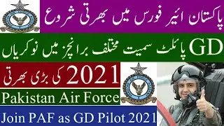 Join PAF As GDP Pilot 2021-Pakistan Air Force Jobs
