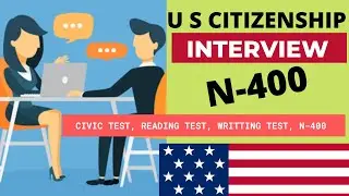 US Citizenship Test | Practice US Citizenship Mock Interview 2021 | N-400 Interview
