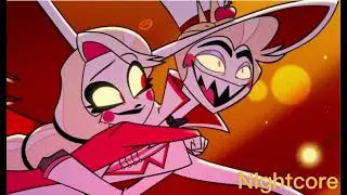 Hazbin Hotel |  More Than Anything | Nightcore