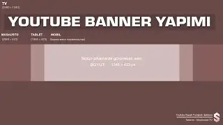 Youtube Kapak Fotoğrafı (Banner) Hazırlama