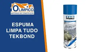 Espuma Limpa Tudo Tekbond - 🔶 Materiais de Construção Olimpico 🔷