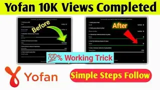 How To Complete 10K Yofan Views 2023 | 50 Followers Yofan 😍🔥