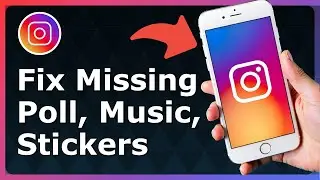 Fix Missing Instagram Stickers / Poll Questions / Music Stickers - Full Guide