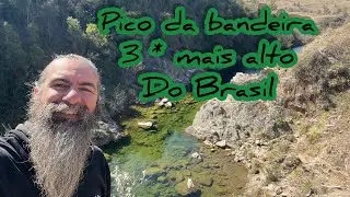 Fui conhecer o 3* pico mais alto do Brasil, pico da bandeira