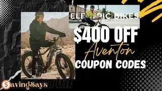 Aventon Discount Codes 2023: Get $400 Off Your Dream E-Bike | Saving Says