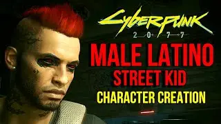 Cyberpunk 2077 Latino Male Street Kid Character Creation