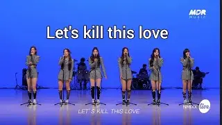 NMIXX - LIVE COVER BLACKPINK LET'S KILL THIS LOVE ✨