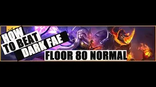 RAID SHADOW LEGENDS GUIDE: HOW TO BEAT THE DARK FAE FLOOR 80 DOOM TOWER NORMAL