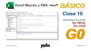 G0 Excel Macros y VBA Básico / Clase 010 Estructuras de control parte 2