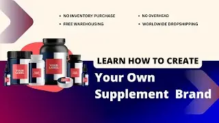 Launch a 7-Figure Supplement Brand | No Upfront Inventory Required!