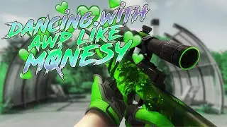 Dancing with AWP like m0nesy 💚