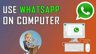 How to use WhatsApp on PC or Laptop computer