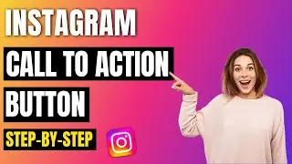 How To Add A Call To Action Button To Your Instagram Profile