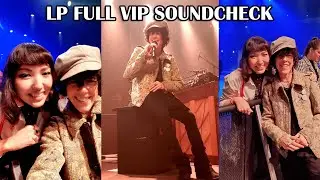 LP Toronto Full VIP Soundcheck! - Meet & Greet and Fan Questions (04/26/22)